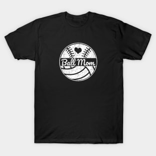 Ball Mom Softball Mom Volleyball Mom Softball Baseball Mom T-Shirt